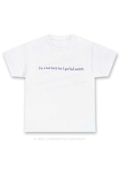 I'm A Bad Bxxch But I Got Bad Anxiety Y2K Chunky Shirt Cherrykitten