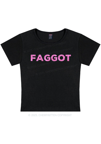 Glitter Faggot Pride Y2K Baby Tee Cherrykitten