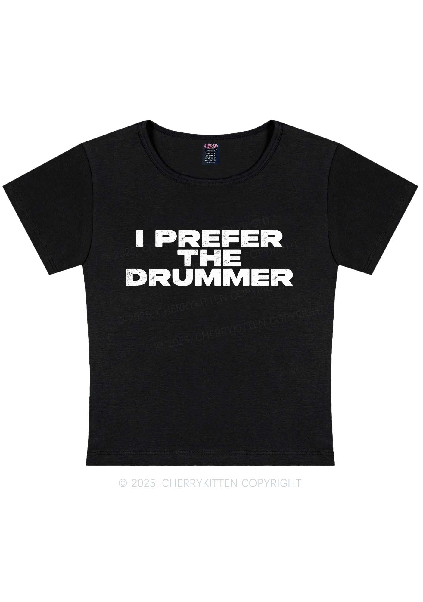 I Prefer The Drummer Y2K Baby Tee Cherrykitten