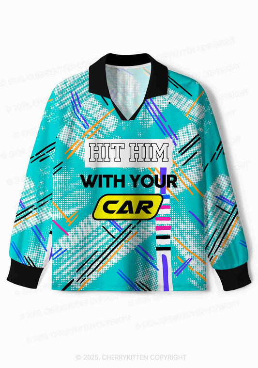 Custom Hit Him With Your Car Y2K Sport Long Sleeve Jersey Shirts Cherrykitten