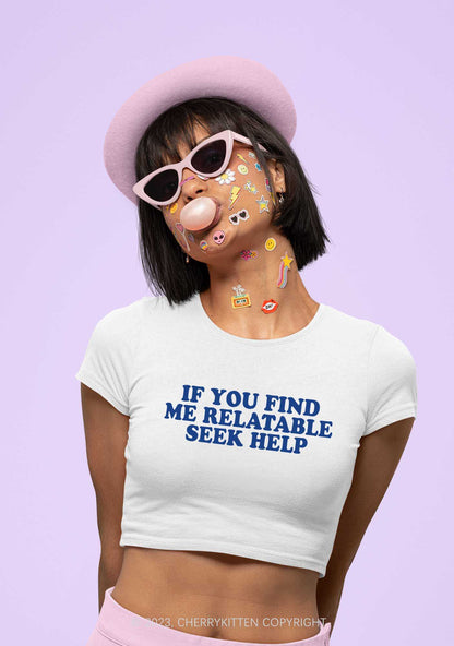 Relatable Seek Help Y2K Baby Tee Cherrykitten