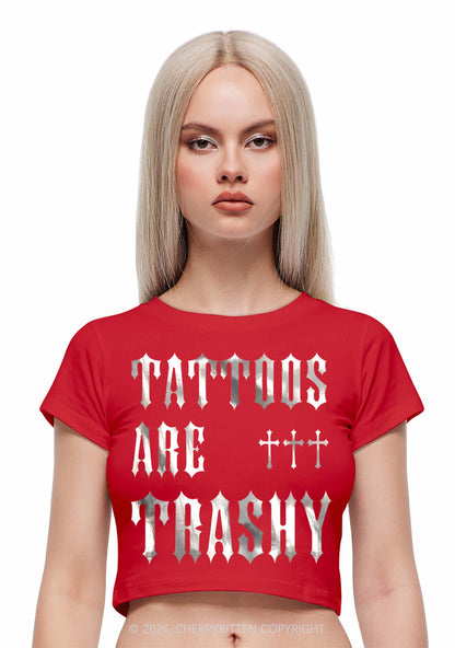 Tattoos Are Trashy Silver Foil Printed Y2K Baby Tee Cherrykitten