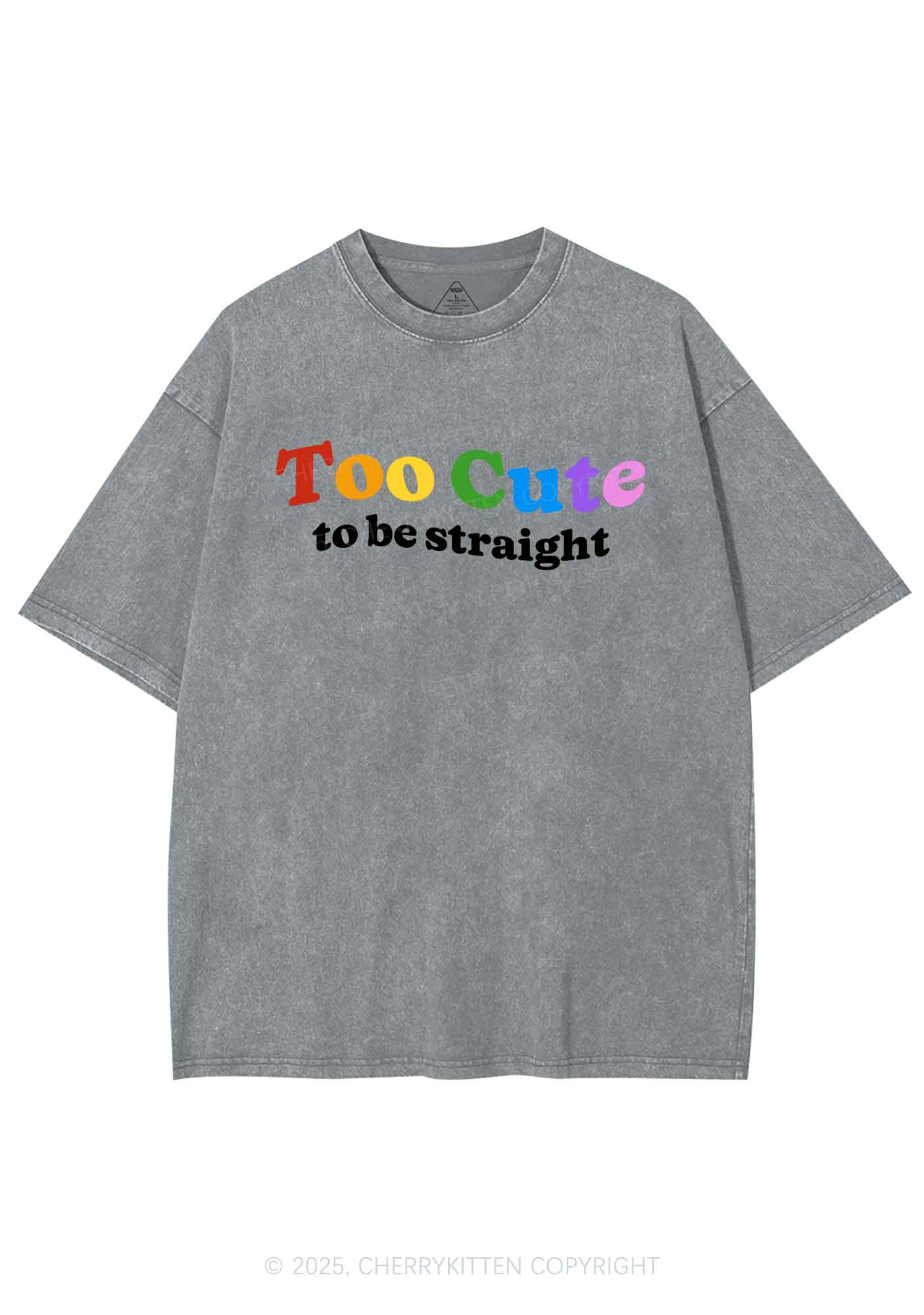 Too Cute To Be Straight Pride Y2K Shirts Washed Tee Cherrykitten