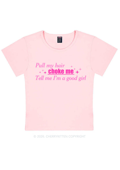 Choke Me Im Good Girl Y2K Baby Tee Cherrykitten