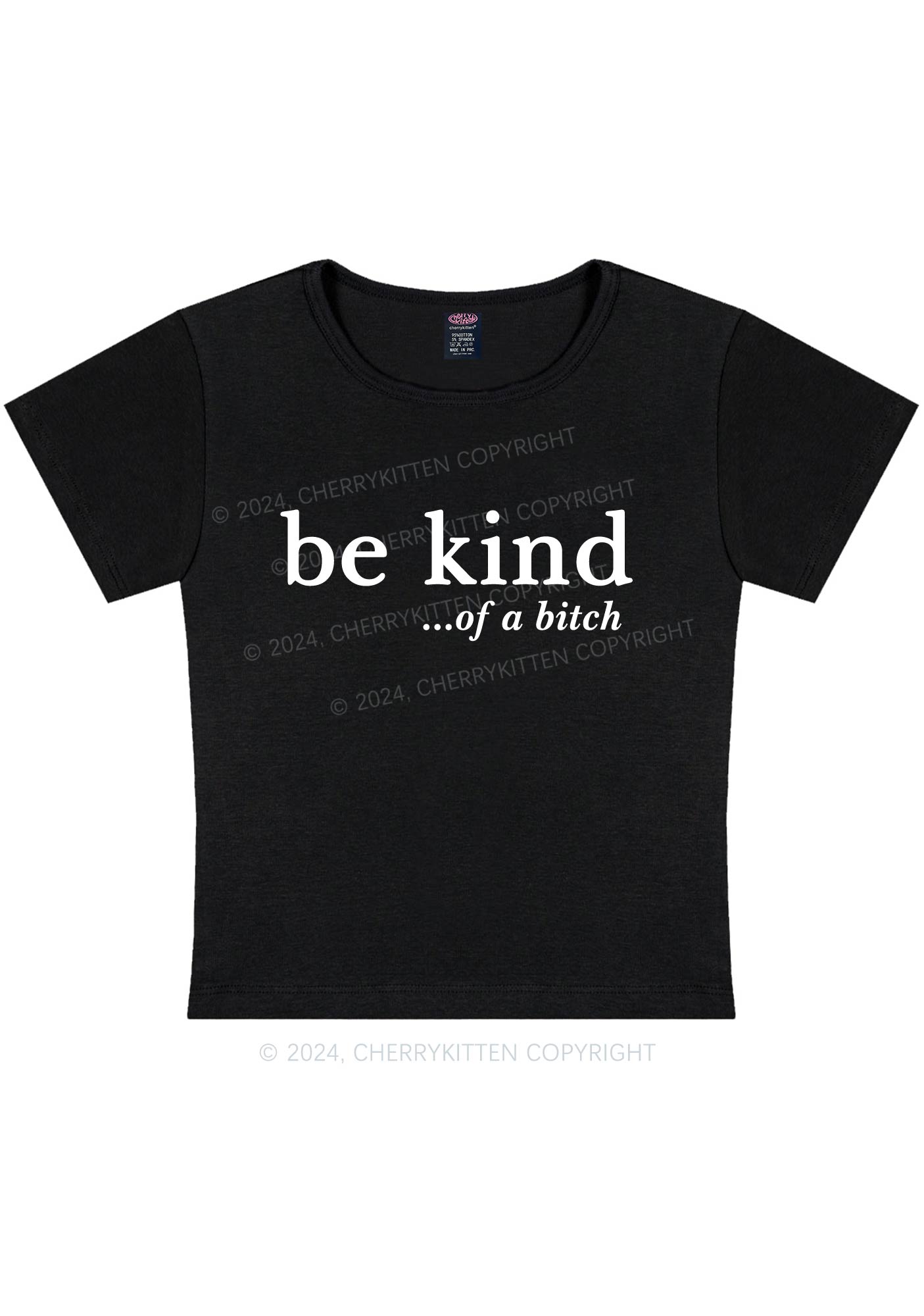 Be Kind Of A Bxxch Y2K Baby Tee Cherrykitten