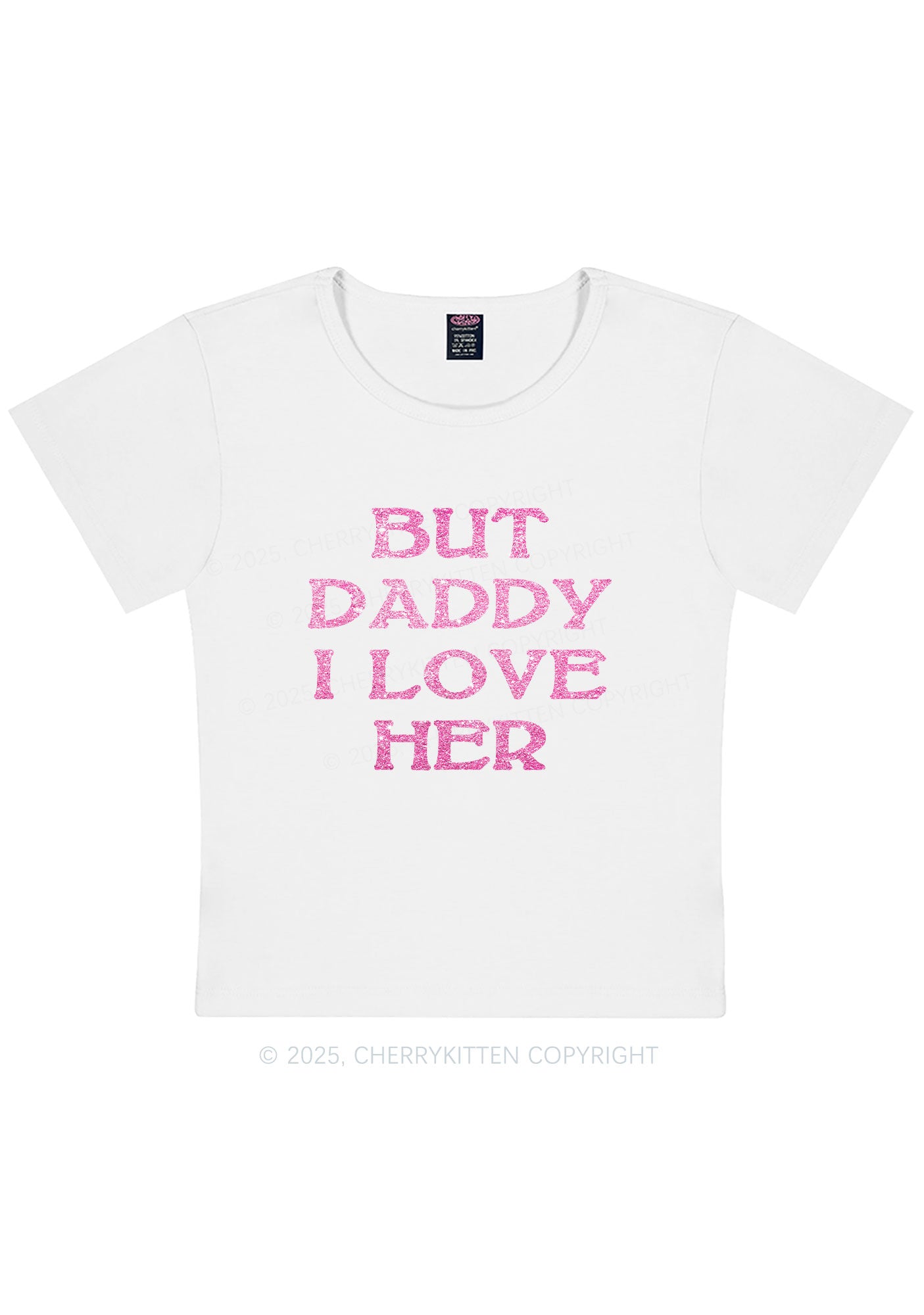 Glitter But Daddy I Love Her Y2K Baby Tee Cherrykitten
