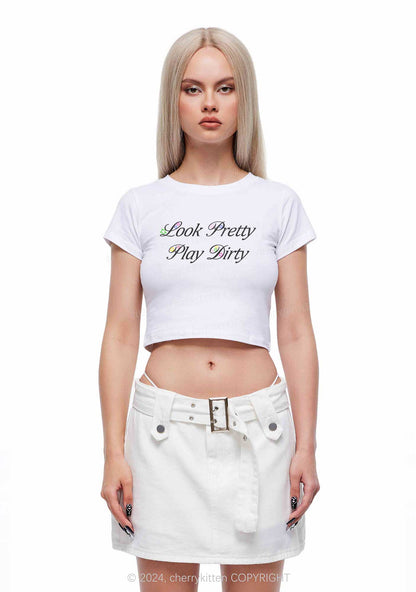 Look Pretty Play Dirty Y2K Baby Tee Cherrykitten