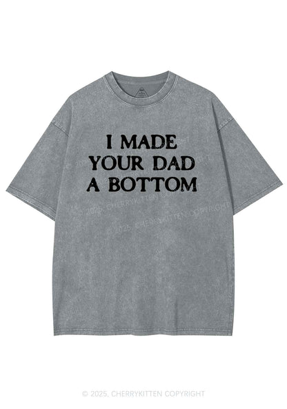 Made Your Dad Bottom Pride Y2K Shirts Washed Tee Cherrykitten