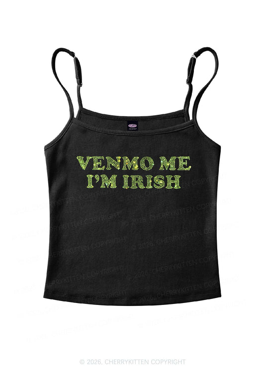 Rhinestone Venmo Me Im Irish St Patricks Y2K Spaghetti Strap Cami Cherrykitten