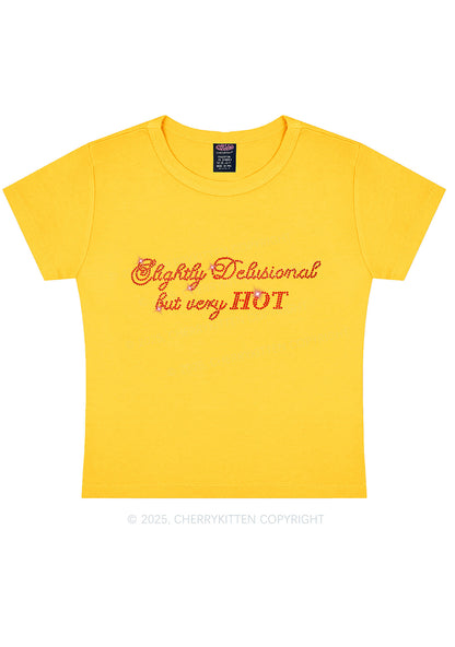 Rhinestone Slightly Delusional But Very Hot Y2K Baby Tee Cherrykitten