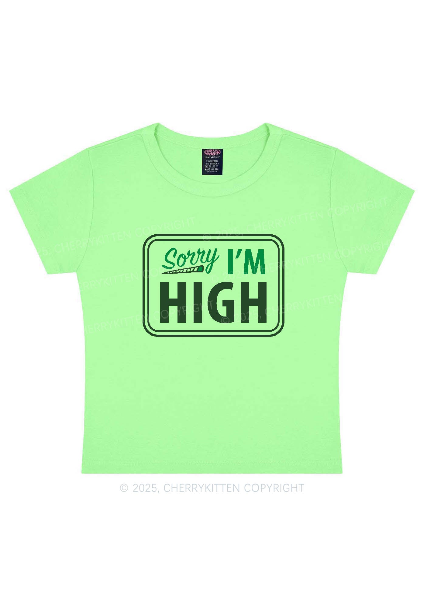 Sorry Im High Y2K Baby Tee Cherrykitten