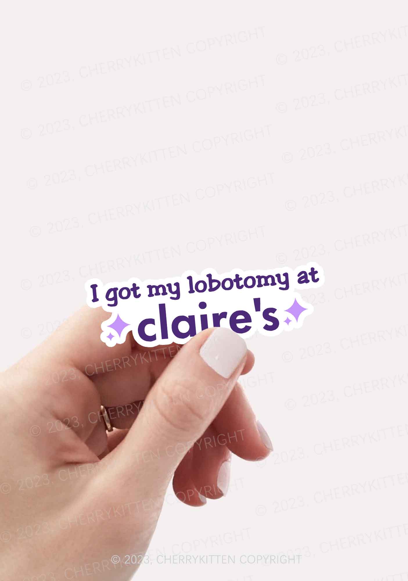 I Got My Lobotomy At Claire's 1Pc Y2K Sticker Cherrykitten