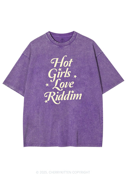 Hot Girls Love Riddim Y2K Shirts Washed Tee Cherrykitten