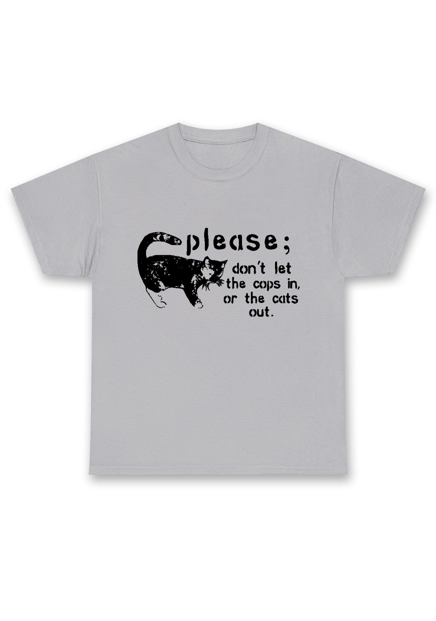 Please Don't Let The Cops In Chunky Shirt