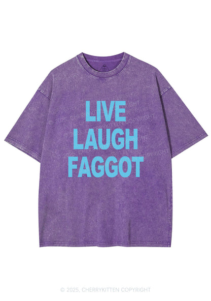Live Laugh Faggot Pride Y2K Shirts Washed Tee Cherrykitten