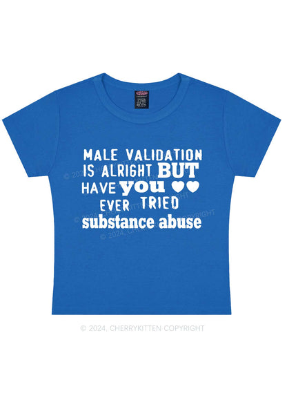 Male Validation Is Alright Y2K Baby Tee Cherrykitten