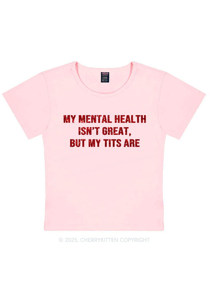 Glitter My Mental Health Isnt Great Y2K Baby Tee Cherrykitten