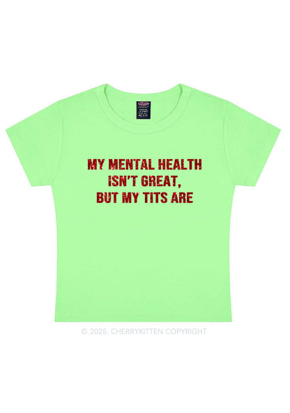 Glitter My Mental Health Isnt Great Y2K Baby Tee Cherrykitten