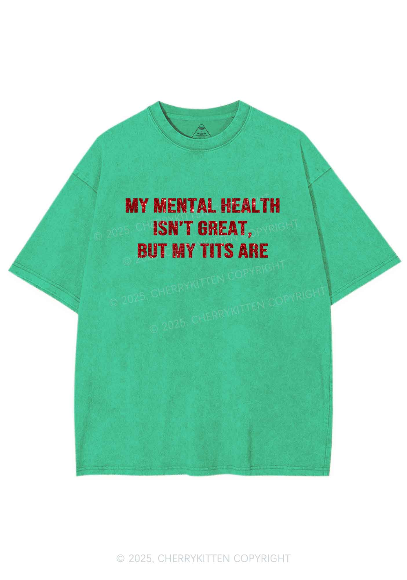 Glitter My Mental Health Isnt Great Y2K Shirts Washed Tee Cherrykitten