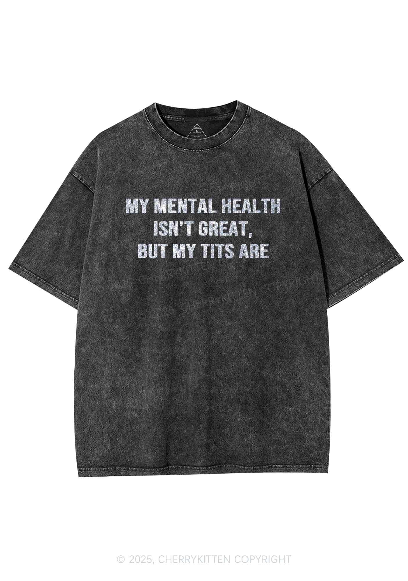 Glitter My Mental Health Isnt Great Y2K Shirts Washed Tee Cherrykitten