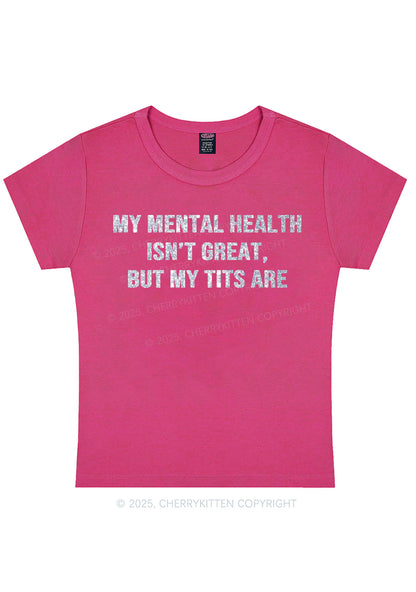 Glitter My Mental Health Isnt Great Y2K Baby Tee Cherrykitten