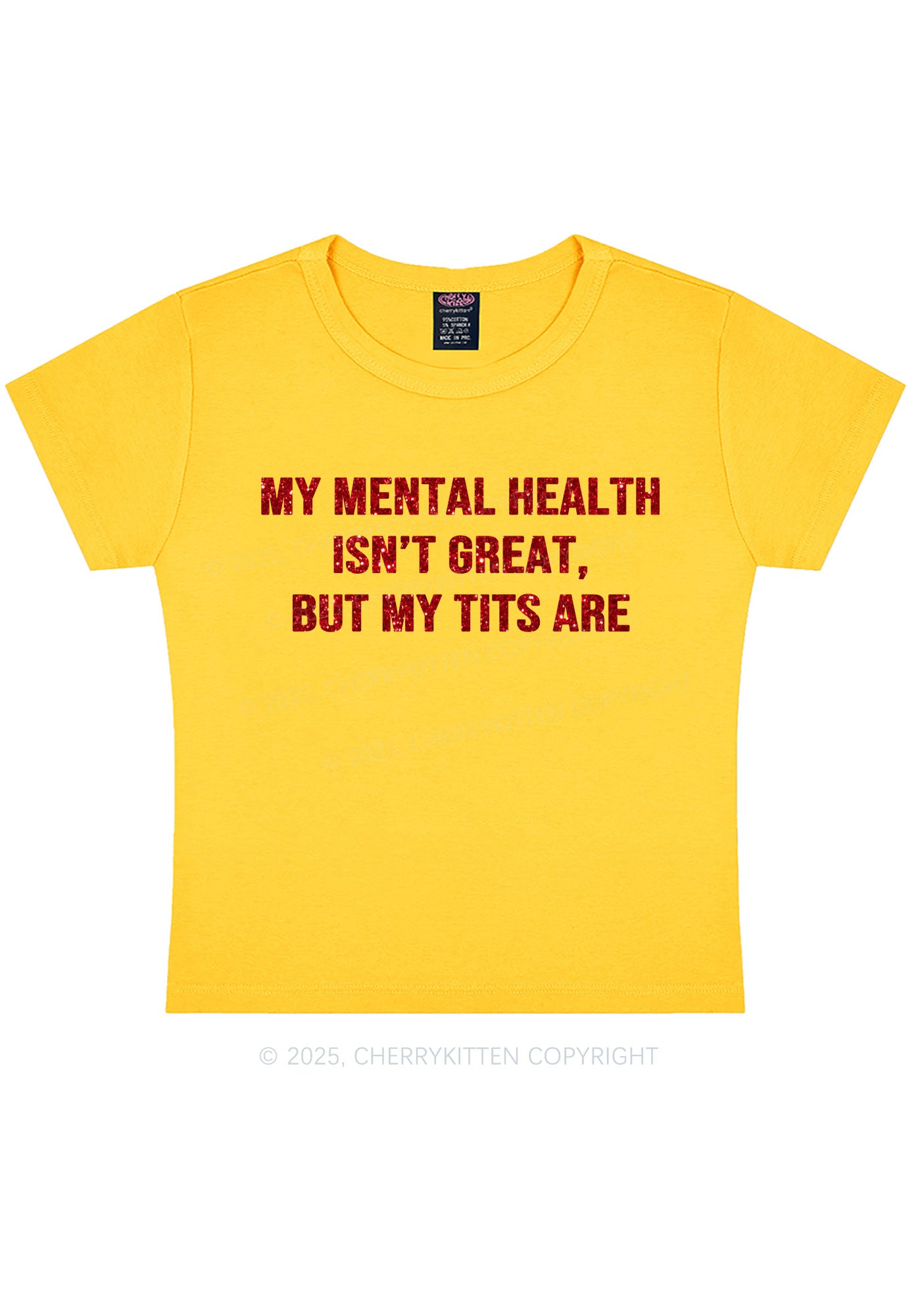 Glitter My Mental Health Isnt Great Y2K Baby Tee Cherrykitten