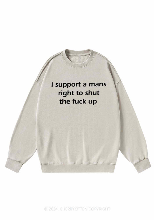 I Support A Mans Right Y2K Washed Sweatshirts Cherrykitten