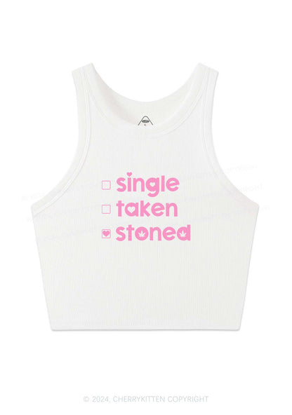 Single Taken Stoned Y2K Valentine's Day Crop Tank Top Cherrykitten