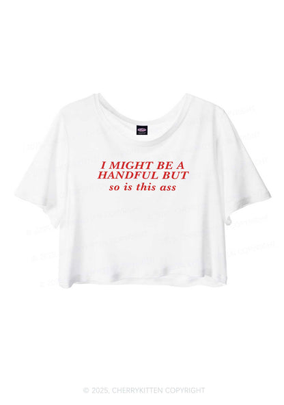 I Might Be Handful Y2K Sheer Crop Tee Cherrykitten