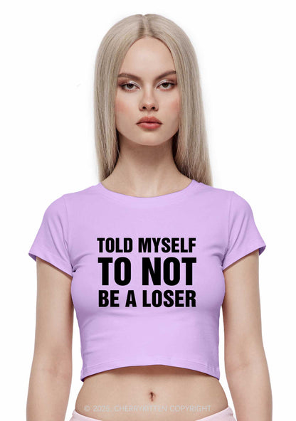 Not Be A Loser Two Sides Y2K Baby Tee Cherrykitten