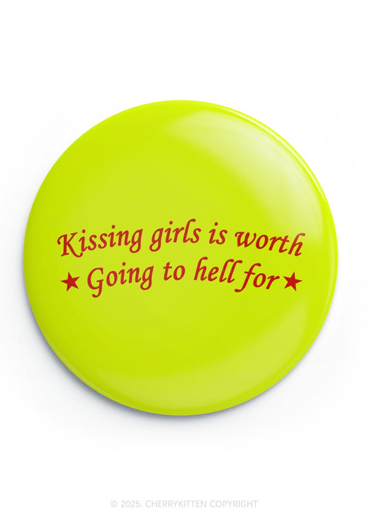 Kissing Girls is Worth Pride 1Pc Y2K Pin Badge Cherrykitten