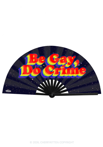 Be Gay Do Crime Pride Y2K Rave Hand Fan Cherrykitten