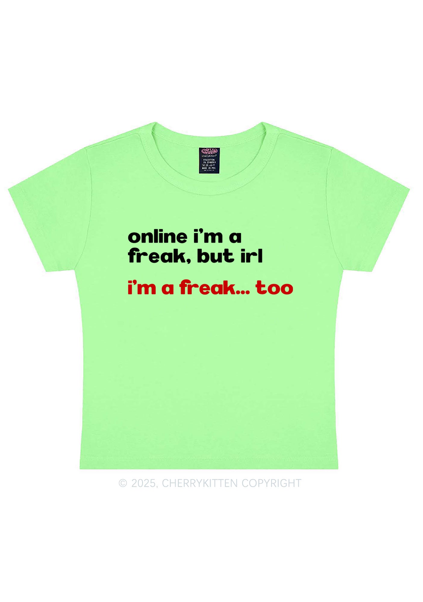 Im A Freak Y2K Baby Tee Cherrykitten