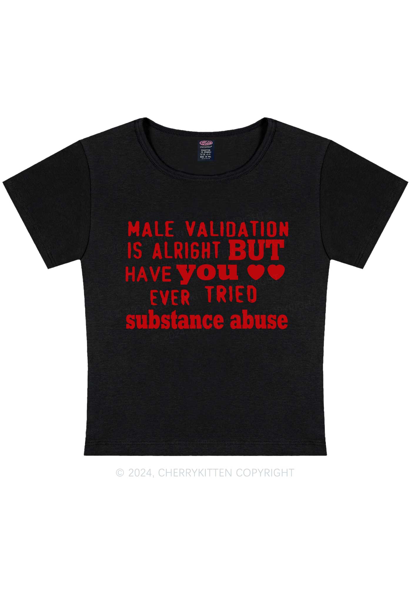 Male Validation Is Alright Y2K Baby Tee Cherrykitten