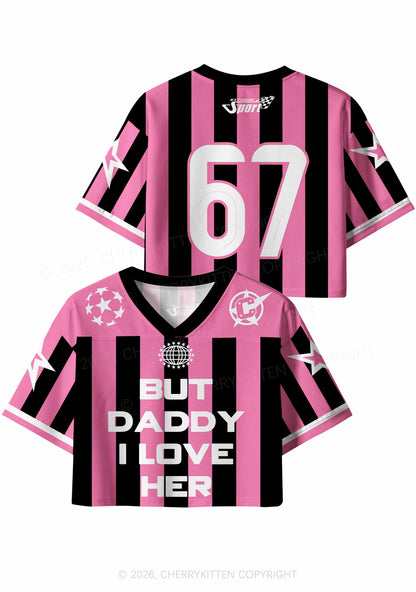 But Daddy I Love Her Pride Y2K Crop Sport Jersey Shirts Cherrykitten