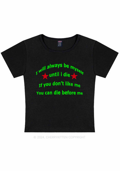 Always Be Myself Y2K Baby Tee Cherrykitten