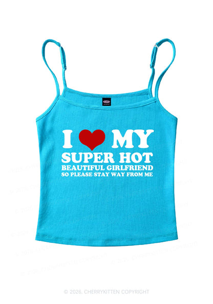 Love My Super Hot GF Valentine's Day Y2K Spaghetti Strap Cami Cherrykitten