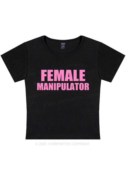 Female Manipulator Y2K Baby Tee Cherrykitten