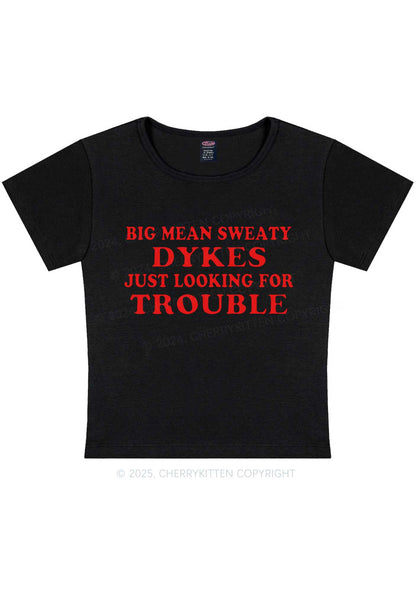 Dykes Trouble Y2K Baby Tee Cherrykitten