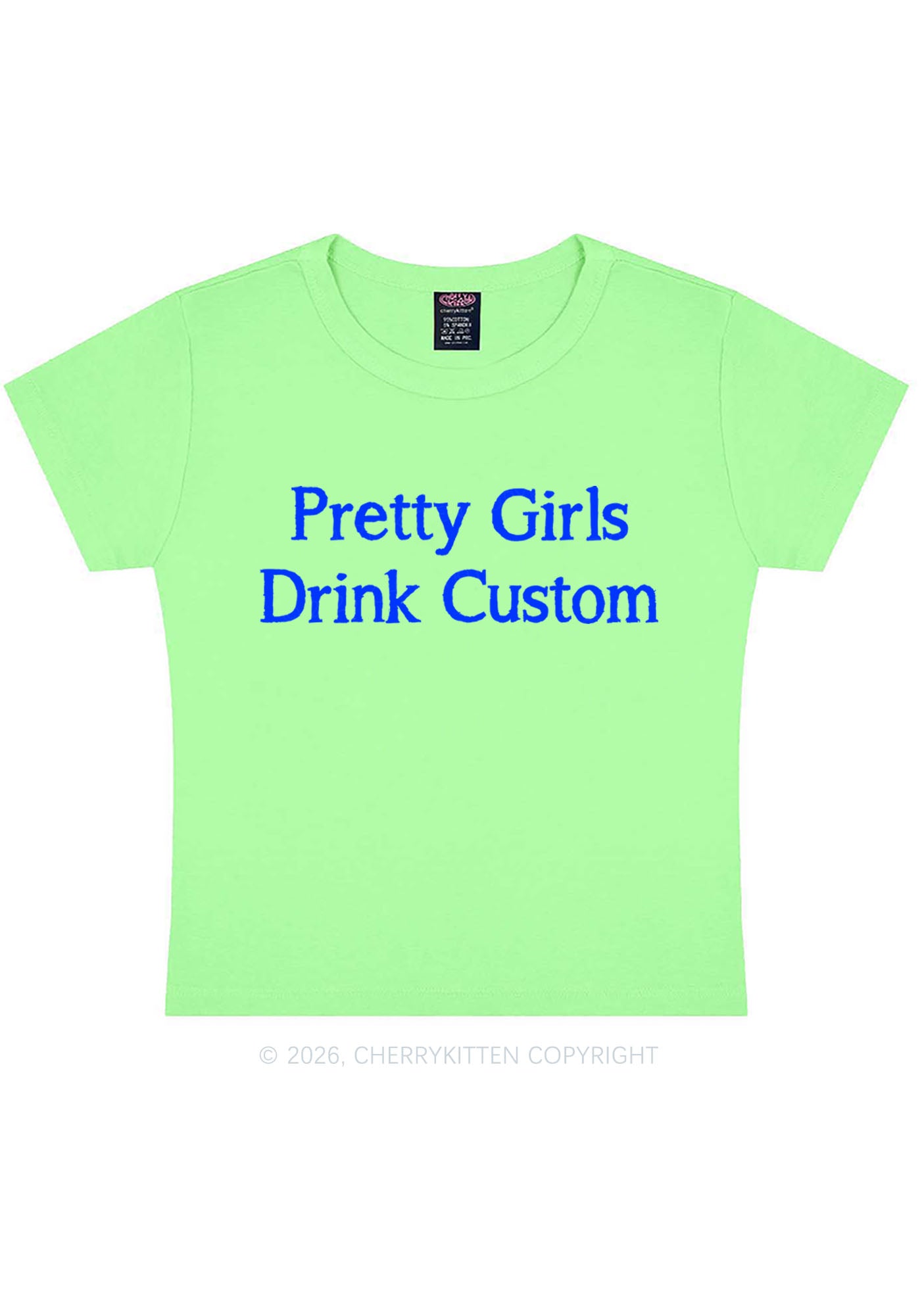 Pretty Girls Drink Custom Y2K Baby Tee Cherrykitten