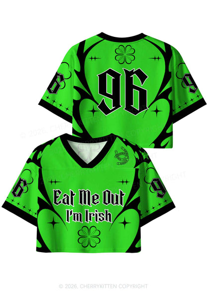 Custom Eat Me Out Im Irish St Patricks Y2K Crop Sport Jersey Shirts Cherrykitten