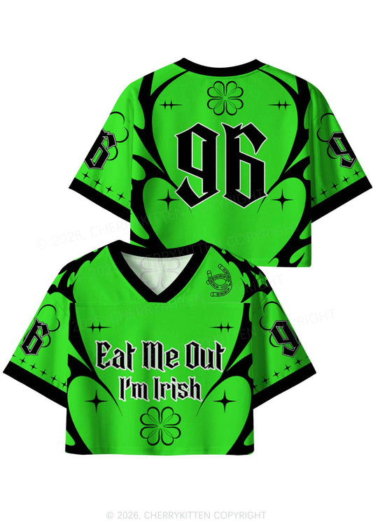 Custom Eat Me Out Im Irish St Patricks Y2K Crop Sport Jersey Shirts Cherrykitten