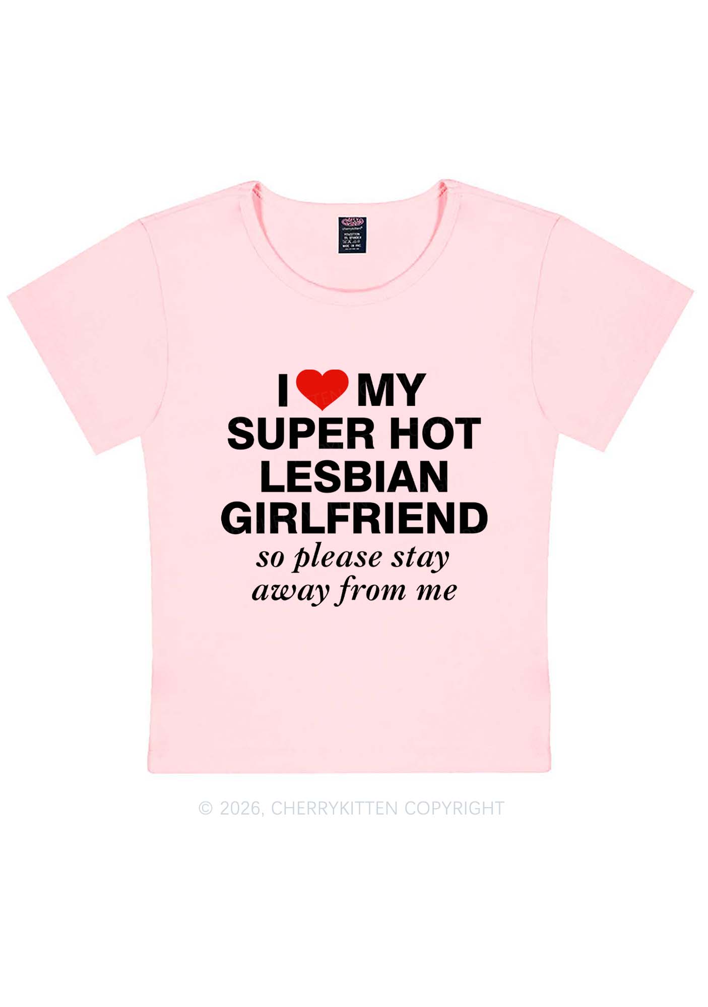 I Love My Super Hot Lesbian GF Pride Y2K Baby Tee Cherrykitten