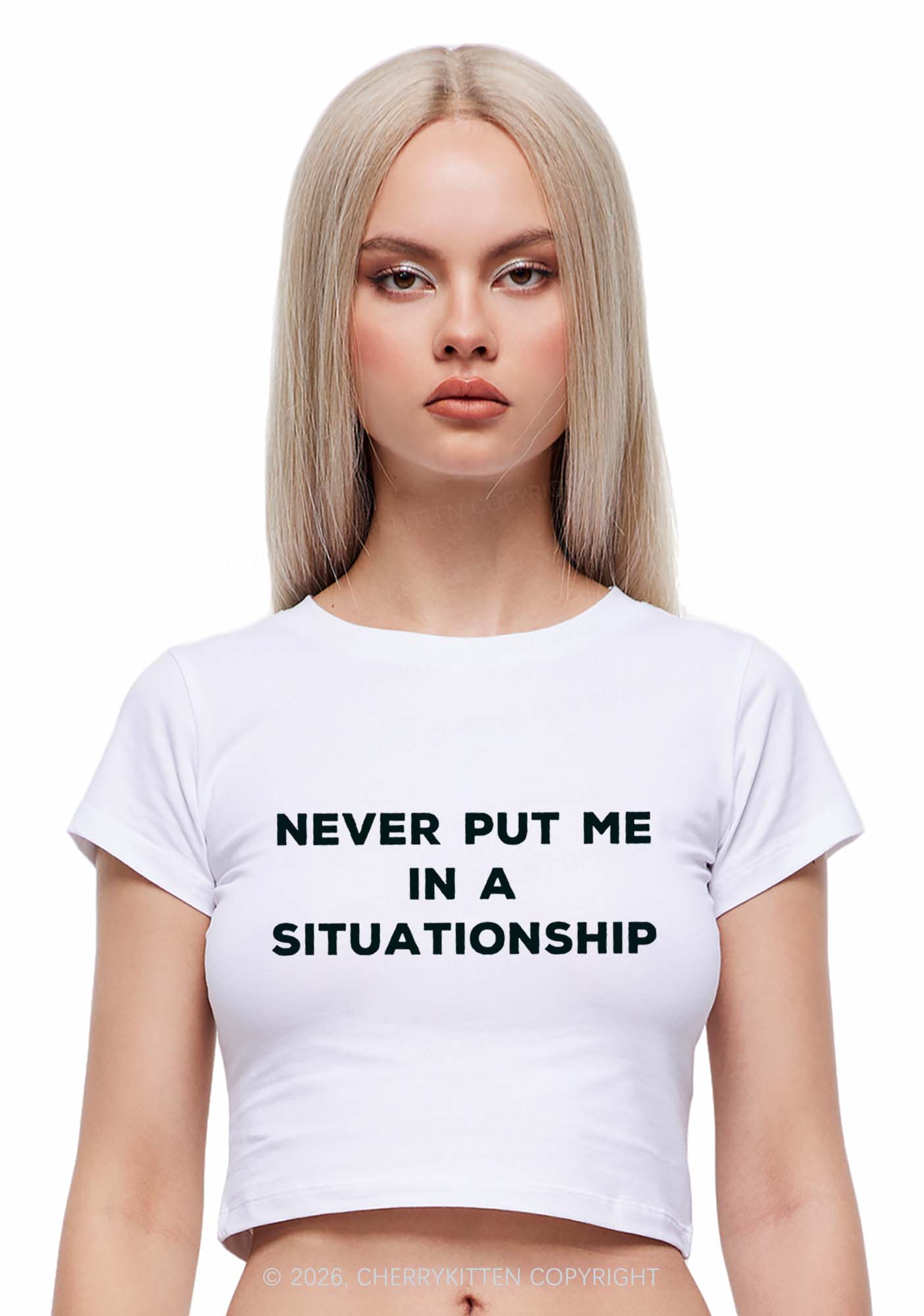 Never Put Me In A Situationship Y2K Baby Tee Cherrykitten