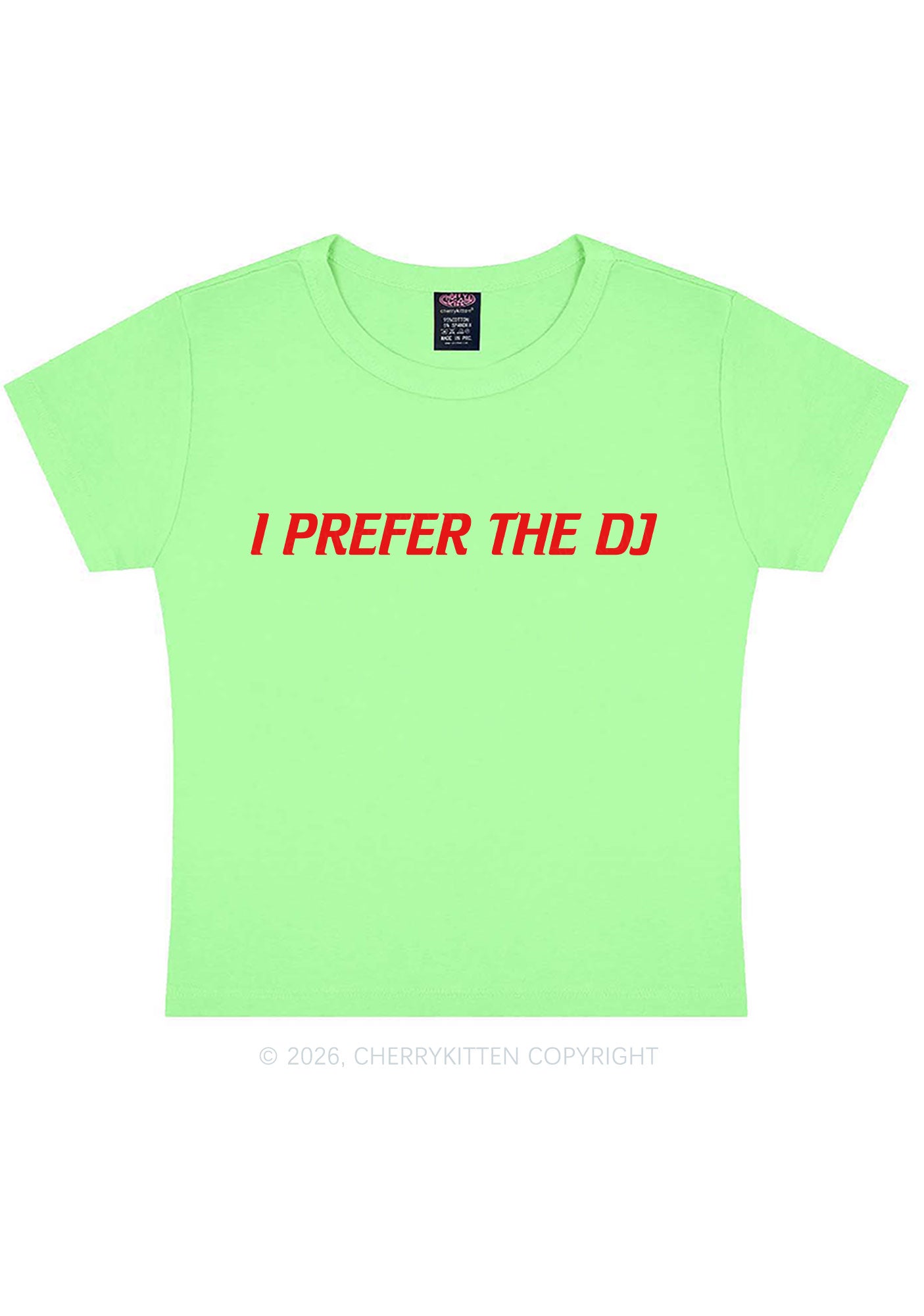 I Prefer The DJ Y2K Baby Tee Cherrykitten