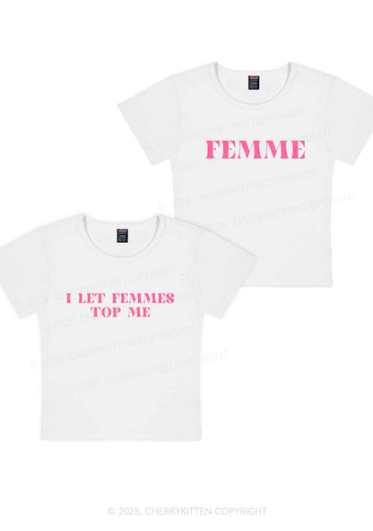 I Let Femmes Top Me Y2K Valentine's Day Baby Tee Cherrykitten