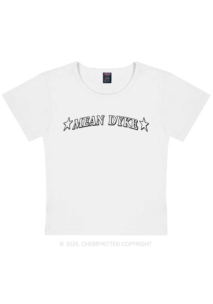 Mean Dyke Pride Y2K Baby Tee Cherrykitten