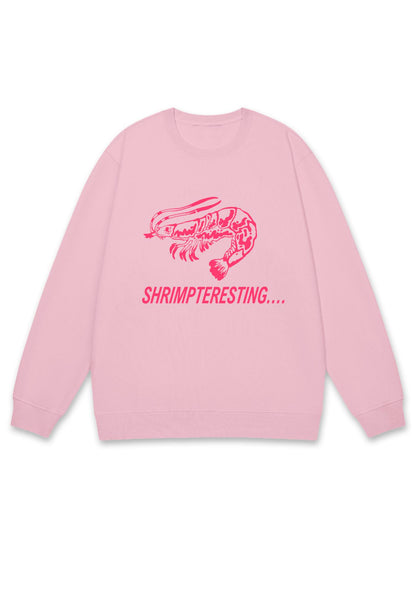 Shrimp Teresting Y2K Sweatshirt