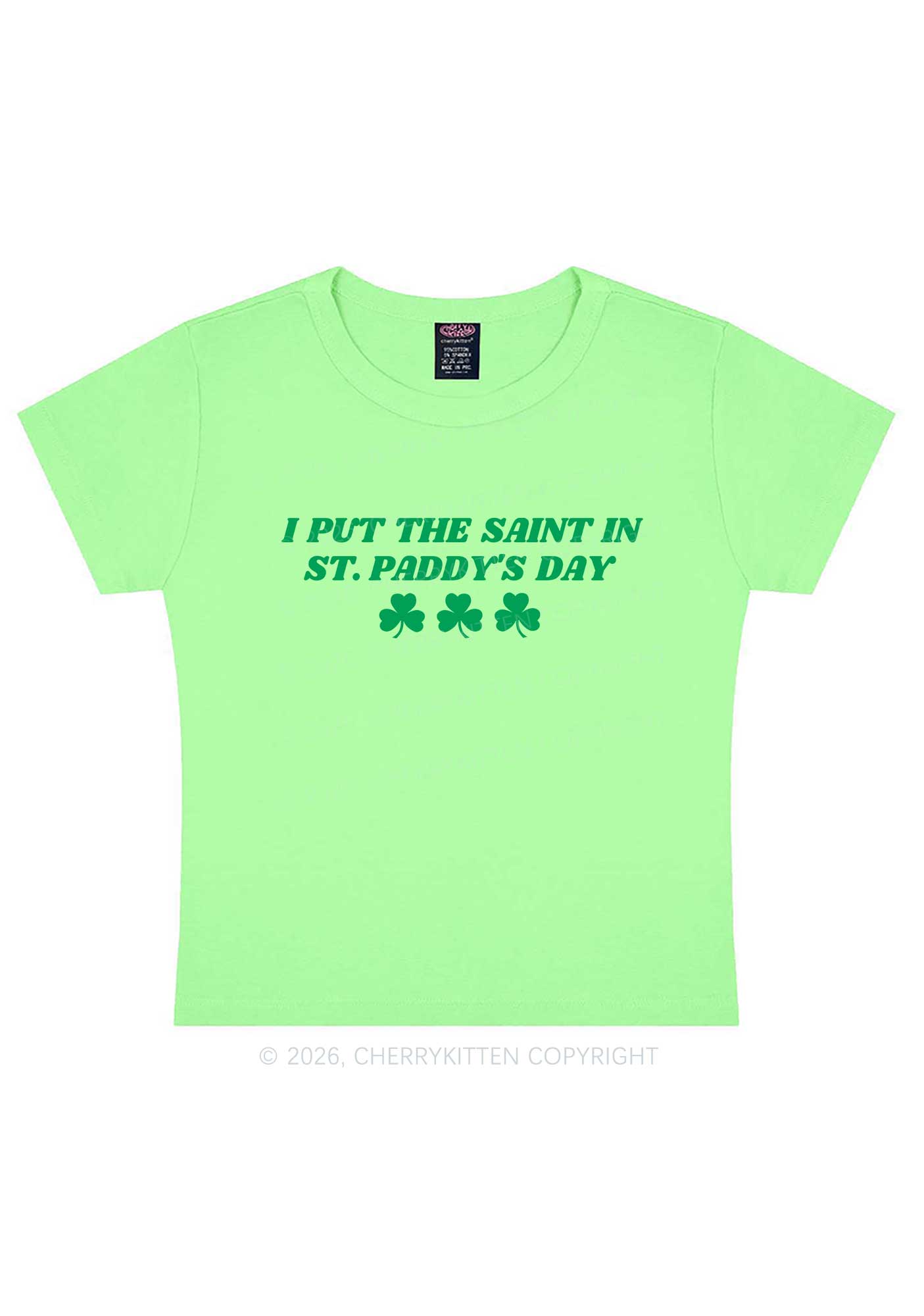 I Put The Saint In St Patricks Y2K Baby Tee Cherrykitten