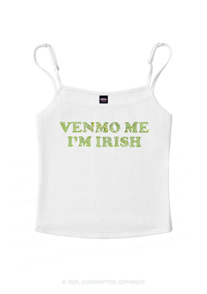 Rhinestone Venmo Me Im Irish St Patricks Y2K Spaghetti Strap Cami Cherrykitten